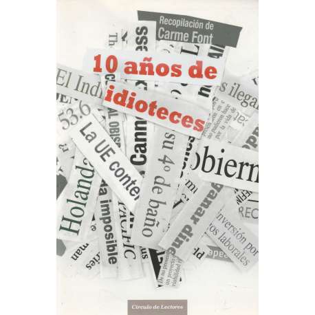10 años de idioteces