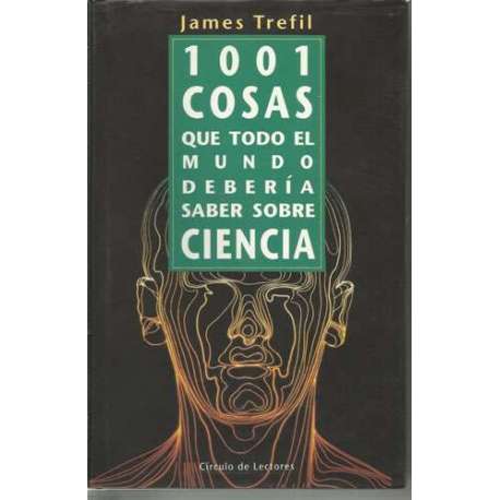 1001 cosas que todo el mundo debería saber sobre ciencia