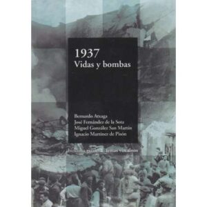 1937 Vidas y bombas