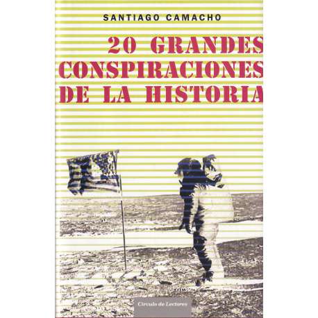 20 Grandes conspiraciones de la historia
