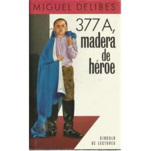 377 A, madera de héroe