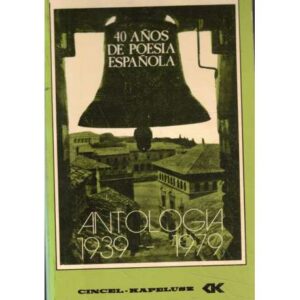 40 años de poesía española. Antología 1939-1979