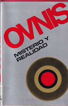 Ovnis. Misterio y realidad