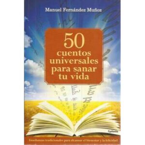50 Cuentos universales para sanar tu vida