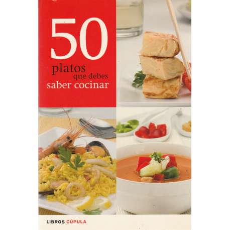 50 Platos que debes saber cocinar