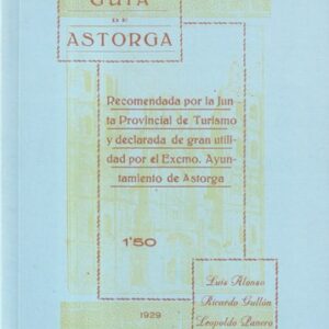 Guía de Astorga. Facsimil edic. 1929