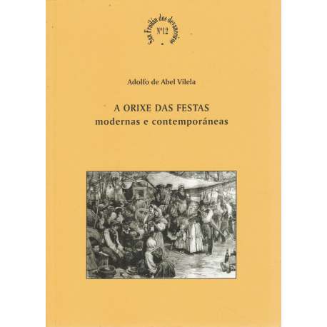 A orixe das festas modernas e contemporáneas