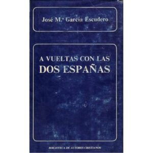 A vueltas con las dos Españas