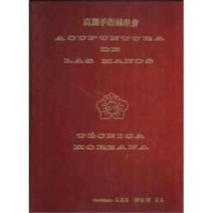 Acupuntura de las manos. Técnica Koreana