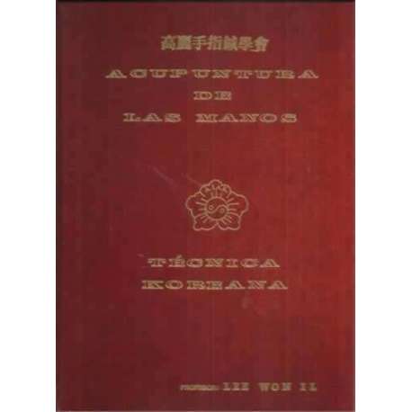 Acupuntura de las manos. Técnica Koreana