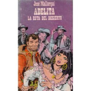 Adelita. La ruta del desierto