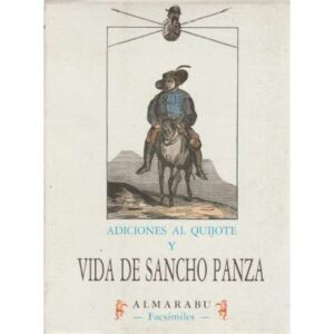 Adiciones al Quijote y vida de Sancho Panza
