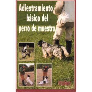 Adiestramiento básico del perro de muestra