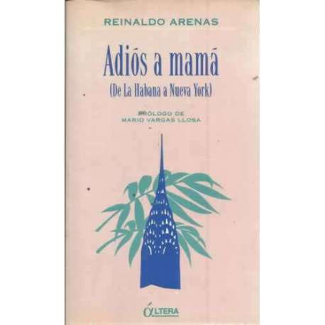 ADIÓS A MAMÁ (De la Habana a Nueva York)