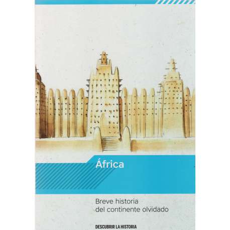 África. Breve historia del continente olvidado