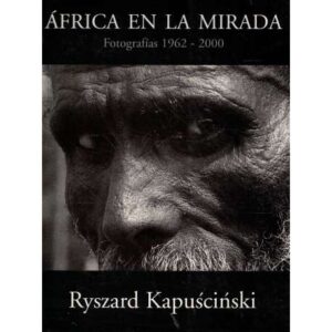 África en la mirada. Fotografías 1962-2000