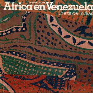 África en Venezuela. Pieza de Indias