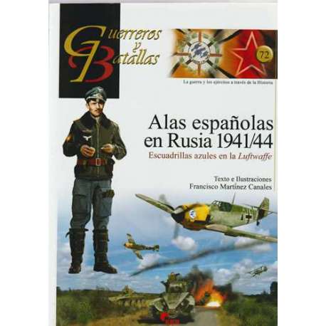 Alas españolas en Rusia 1941/44. Escuadrillas azules en la Luftwaffe