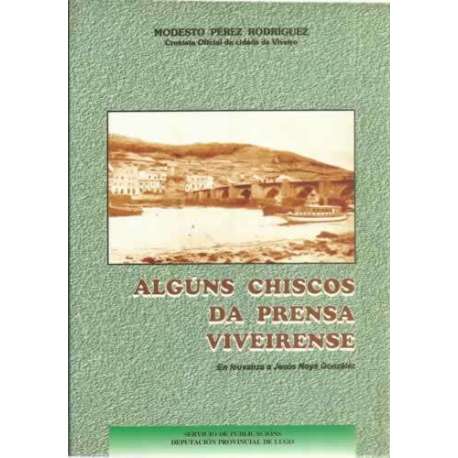 Algúns chiscos da prensa viveirense