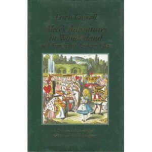 Alice's adventures in wonderland and through the looking-glass