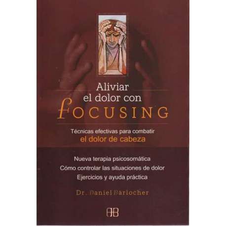 Aliviar el dolor con focusing