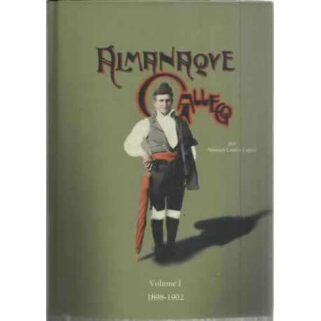 Almanaque Gallego. Vol. I: 1898-1902