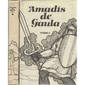 AMADÍS DE GAULA. 2 tomos