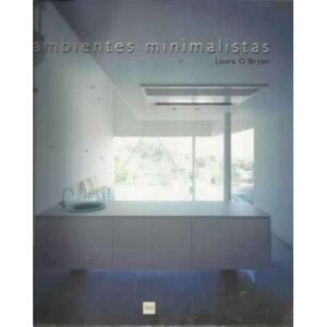 AMBIENTES MINIMALISTAS