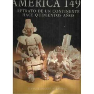 América 1492. Retrato de un continente hace quinientos años