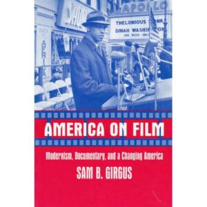 America on film. Modernism, documentary and a changing America