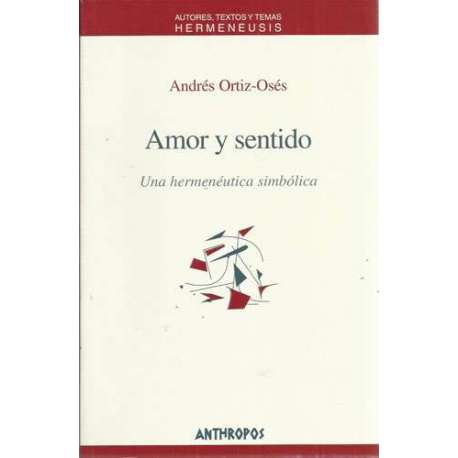Amor y sentido. Una hermenéutica simbólica