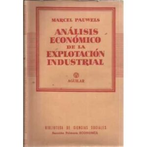 ANÁLISIS ECONÓMICO DE LA EXPLOTACIÓN INDUSTRIAL