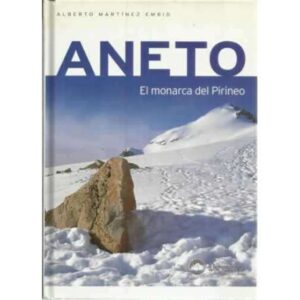 Aneto. El monarca del Pirineo