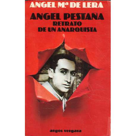 Ángel Pestaña. Retrato de un anarquista