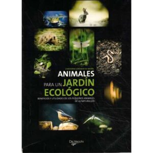 Animales para un jardín ecológico