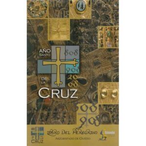 Año santo de la cruz. 808. 908. 2008