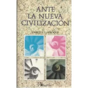 Ante la nueva civilización