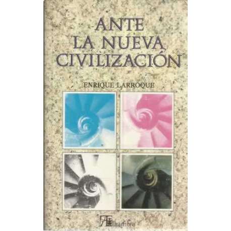 Ante la nueva civilización