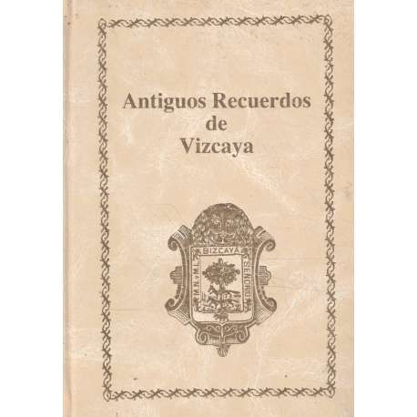 Antiguos Recuerdos de Vizcaya. Tomo X.- La Zamacolada