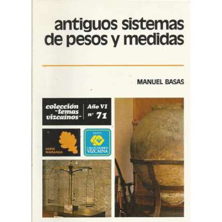 Antiguos sistemas de pesos y medidas