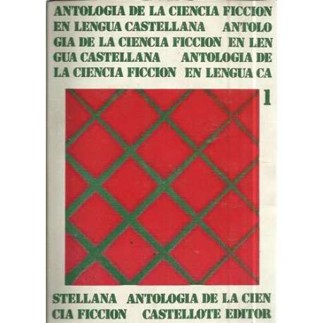 Antología de la ciencia ficción en lengua castellana. Tomo 1