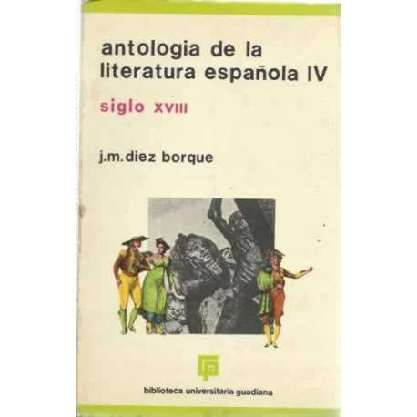 Antología de la literatura española IV. Siglo XVIII