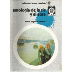 Antología de la ría y el abra. Colección Temas Vizcaínos, nº27