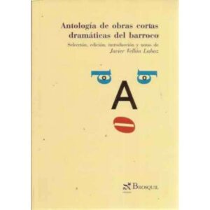 Antología de obras cortas dramáticas del barroco