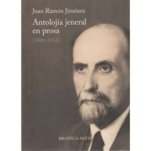 Antolojía jeneral en prosa (1898-954)