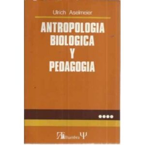 Antropología biologíca y pedagogía