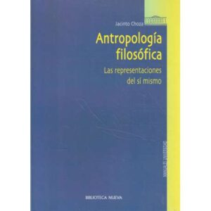 Antropología filosófica. Las representaciones del sí mismo