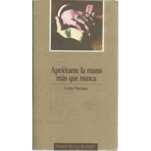 Apriétame la mano más que nunca
