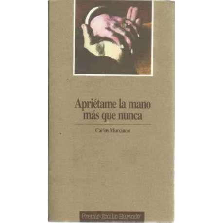 Apriétame la mano más que nunca