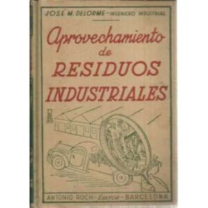 Aprovechamiento de residuos industriales